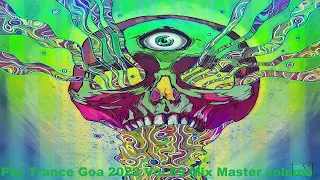 Psy Trance Goa 2022 Vol 69 Mix Master volume