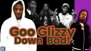 Goo Glizzy Down Bad