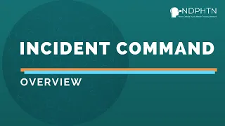 (S004) Incident Command Overview