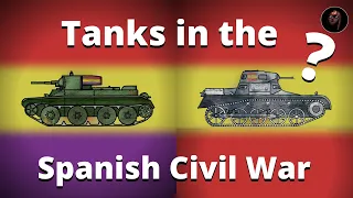 How Were Tanks Used in the Spanish Civil War?