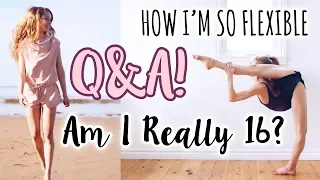 Q&A - the truth about my flexibility, age, cheer and more!