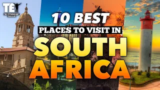 Top 10 best places to visit in South Africa-Travel Videos Must see