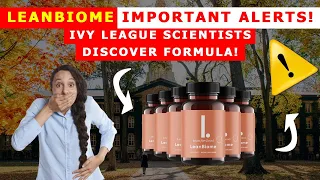Leanbiome - Important Alerts! Ivy League Scientists Discover Formula!