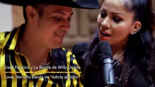 Adicta Al Dolor - Gizzel y La Banda de Willy - (Cover - Marbelle)