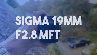 Sigma 19mm F2.8 MFT Review | Best budget lens?