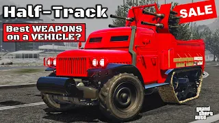 Half-Track BEST WEAPONS on a Vehicle? Review & Best Customization | GTA Online | SALE Military Truck