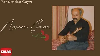 Nesimi Çimen - Yar Senden Gayrı | Ayrılık Hasreti (CD 2) © 2003 Kalan Müzik