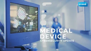 Medical Device Cybersecurity Regulatory Update