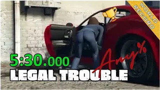Legal Trouble Gold in 5:30 | GTA 5 Speedrun