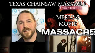 Merlo's Movie Massacre #51 - Texas Chainsaw Massacre Trailer Reaction