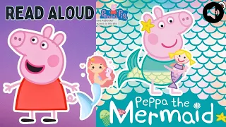 Peppa Pig Mermaid Read Aloud Story Book