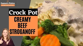 Crock Pot Creamy Beef Stroganoff - Simple and Delicious!