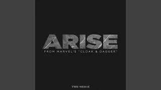 Arise (From Marvel's "Cloak & Dagger")