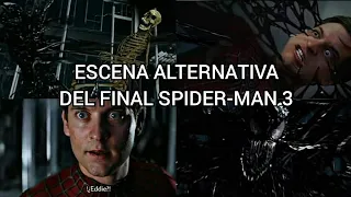 ESCENA INÉDITA ELIMINADA DEL FINAL ALTERNATIVO DE SPIDER-MAN 3 (2007) MATERIAL INÉDITO SPIDER-MAN 3