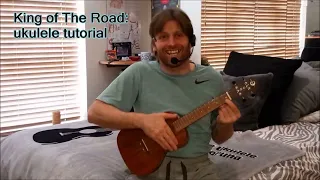 King of The Road: ukulele tutorial