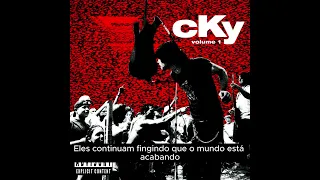 CKY | 04 - The Human Drive In Hi-Fi (Legendado)