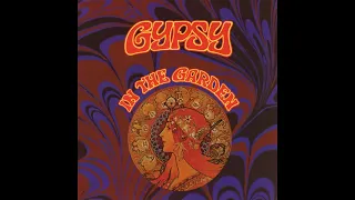 Gypsy - In The Garden 1971 (Full Album)