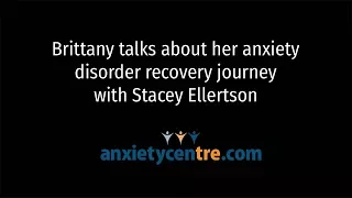 Brittany's Recovery Journey Over Anxiety Disorder