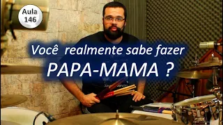 Você está fazendo Papa Mama Errado? ( Double Stroke )