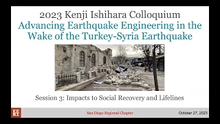 2023 Kenji Ishihara Colloquium Session 3: Impacts to Social Recovery and Lifelines