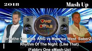 Breathe Carolina ANG vs. Maurice West  SaberZ - Rhythm Of The Night (Fabbry One sMash Up)