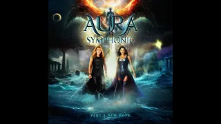 Aura Symphonic - Pt. 1 New Hope (Full Version) Lyric Video