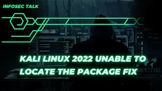 Kali Linux 2022 unable to locate the package fix