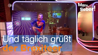 Brexit-Theater in fünf Akten | Mann, Sieber!