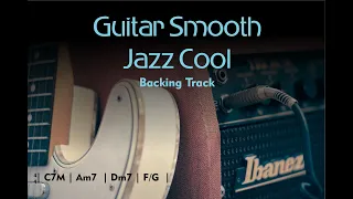 Guitar Smooth Jazz Cool - Backing Track for improvise