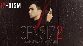 Sensiz 2mavsum (o'zbek serial) 17-qism | Сенсиз 2мавсум (ўзбек сериал) 17-қисм