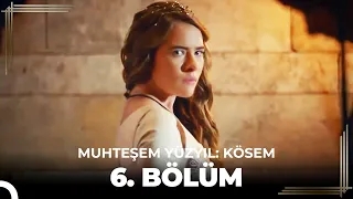 Muhteşem Yüzyıl: Kösem 6. Bölüm