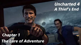 Uncharted 4 - A Thief’s End - Chapter 1: The Lure of Adventure