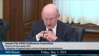 Conference Committee on SF4399 5/3/24 - Part 2