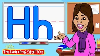 Learn the Letter H ♫ Phonics Song for Kids ♫ Learn the Alphabet ♫ Kids Songs by The Learning Station