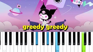 KUROMI - Greedy Greedy (Piano Tutorial)