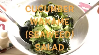 Cucumber Wakame (Seaweed) Salad