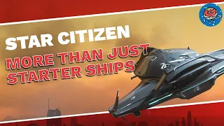 Star Citizen Starter Ship Guide | What Ship To Buy First & Why To Keep it!