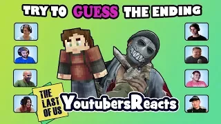 TLoU YouTubers - Guess The Ending Challenge - PILOT