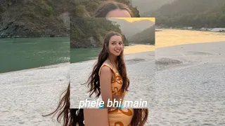 Phele Bhi Main (sped up)