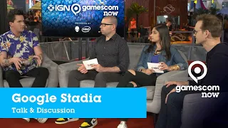 #gamescom2019 - Google Stadia Discussion [ENGLISH] |  IGN @ gamescom now