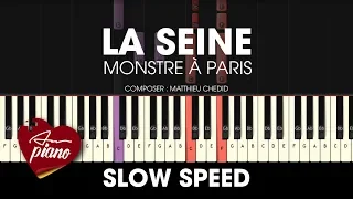 La Seine - Monstre À Paris - SLOW Piano Tutorial