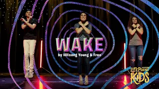 WAKE | LifePoint Kids Worship with Motions