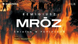 "Światła w popiołach" Remigiusz Mróz | audiobook