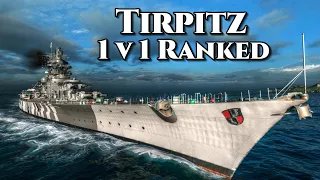 World of Warships: Tirpitz - 1v1 Ranked