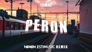 Jamal - Peron (NEXEN & ESTIMUSIC REMIX) 2024