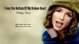 From the bottom of my broken heart - Britney Spears (Lyrics)