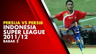 Persija vs Persib - Indonesia Super League 2011/12 Babak 2