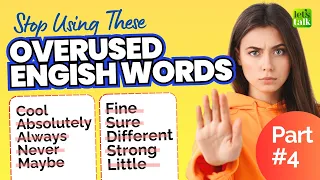 Stop Saying These Overused Words In English | Stop Speaking Basic English | Advanced English Words