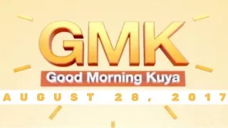 Good Morning Kuya (August 28, 2017)