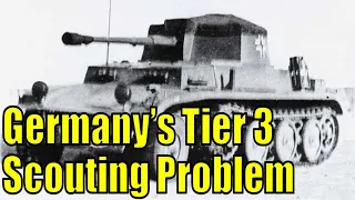 The German Tier 3 Scouting Problem and How To Fix It! - War Thunder